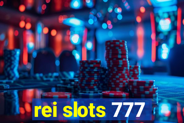 rei slots 777